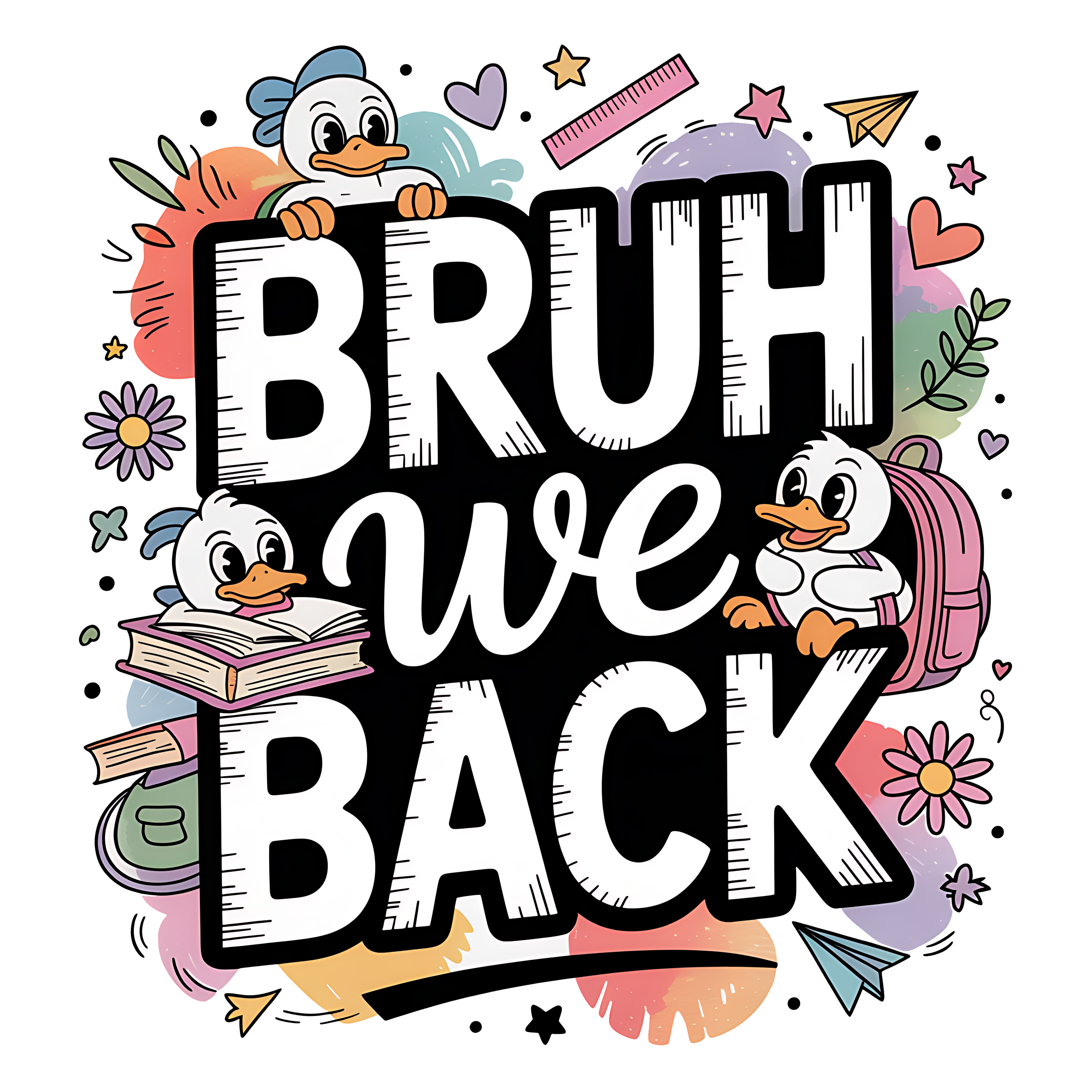 Bruh We Back DTF Print