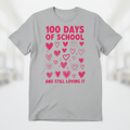 100 Days Of School And Still Loving DTF Print